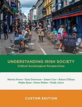 Paperback Understanding Irish Society: Critical Sociological Perspectives Book