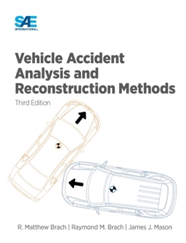 Hardcover Vehicle Accident Analysis and Reconstruction Methods, Third Edition Book