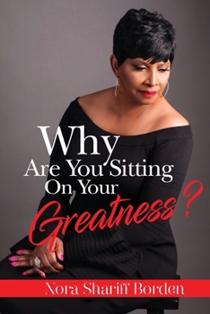 Paperback Why Are You Sitting On Your Greatness Book