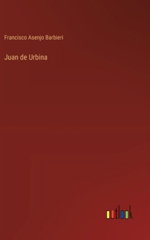 Hardcover Juan de Urbina [Spanish] Book