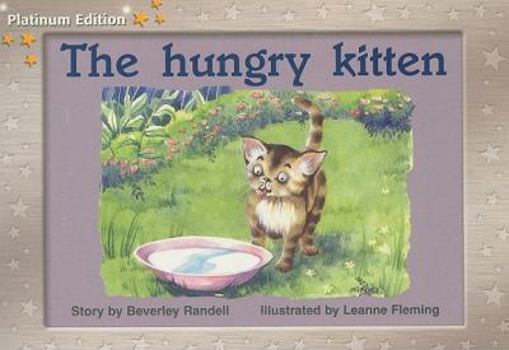 Paperback Rigby PM Platinum Collection: Individual Student Edition Yellow (Levels 6-8) the Hungry Kitten Book