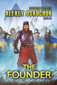 Osnovatel (Zazerkalye Kniga 5) - Book #5 of the Зазеркалье