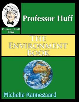 Paperback Professor Huff The Environment Book