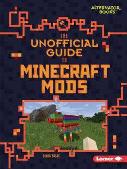 Paperback The Unofficial Guide to Minecraft Mods Book