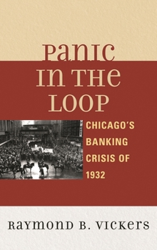 Paperback Panic in the Loop: Chicago's Banking Crisis of 1932 Book