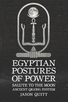 Paperback Salute To The Moon: Egyptian Postures Of Power - Level 2 Book