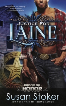 Paperback Justice for Laine: Badge of Honor: Texas Heroes Series, Book 4 Book