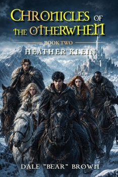 Paperback Chronicles of the Otherwhen: Book Two: Heather Klein Book