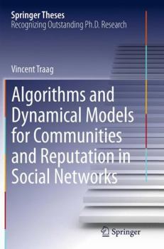 Paperback Algorithms and Dynamical Models for Communities and Reputation in Social Networks Book