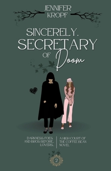 Sincerely, Secretary of Doom (High Court of the Coffee Bean) - Book #2 of the High Court of the Coffee Bean