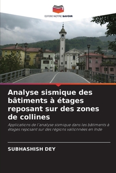 Analyse sismique des bâtiments à étages reposant sur des zones de collines (French Edition)