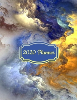 Paperback 2020 Planner: Blue Grey and Yellow Cosmos Galaxy Clouds 2020 Organizer; Monthly and Weekly 2020 Planner Journal Book