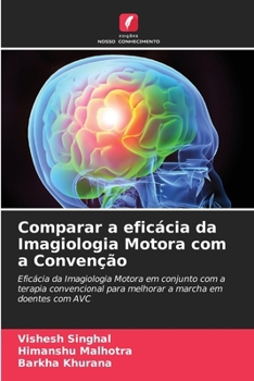 Paperback Comparar a eficácia da Imagiologia Motora com a Convenção [Portuguese] Book