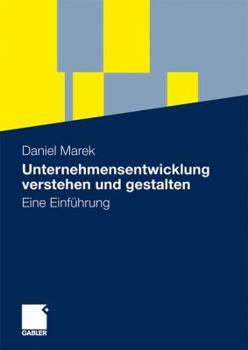 Paperback Unternehmensentwicklung Verstehen Und Gestalten: Eine Einführung [German] Book