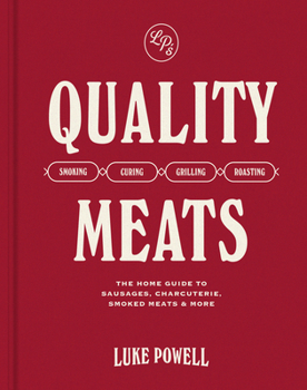 Quality Meats: Sausages, charcuterie, smoked meats & more