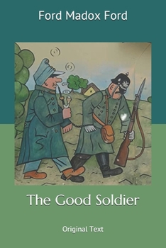 The Good Soldier: Original Text