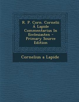 Paperback R. P. Corn. Cornelii a Lapide Commentarius in Ecclesiasten [Italian] Book