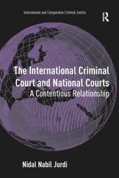 Paperback The International Criminal Court and National Courts: A Contentious Relationship Book