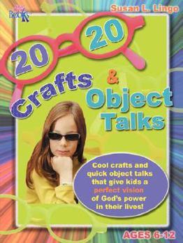 Paperback 20/20 Crafts & Object Talks That Teach about God's Power Book