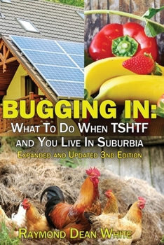 Paperback Bugging In: What To Do When TSHTF and You Live In Suburbia Book