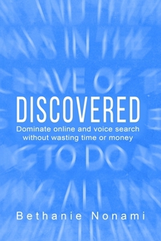 Paperback Discovered: Dominate Online and Voice Search without Wasting Time or Money Book