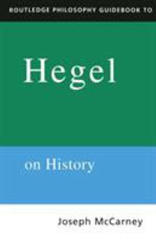 Paperback Routledge Philosophy Guidebook to Hegel on History Book
