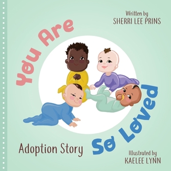 Paperback You Are So Loved - Adoption Story Book