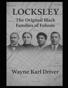 Locksley: The Original Black Families of Folsom, Pennsylvania