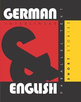 Paperback German Short Stories: Dual Language German-English, Interlinear & Parallel Text Book