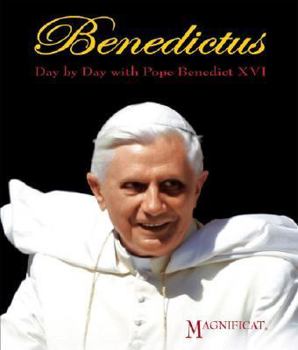 Hardcover Benedictus: Day by Day with Pope Benedict XVI Book