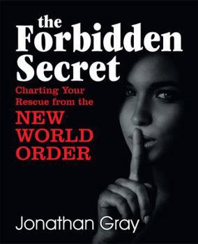 Paperback The Forbidden Secret: How to Survive What the Elite Have Planned for You Book