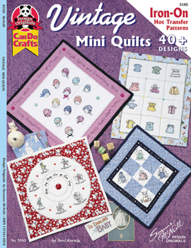 Paperback Vintage Mini Quilts: 40 Plus Designs Iron on Hot Transfer Patterns Book