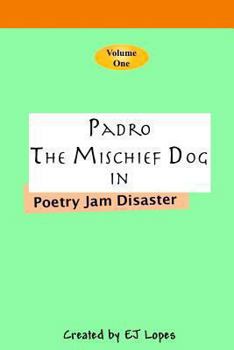 Paperback Padro the Mischief Dog: Poetry Jam Disaster Book
