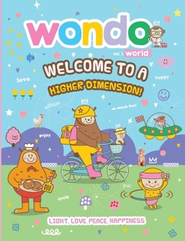 Paperback Wondo World: Welcome to a Higher Dimension Book
