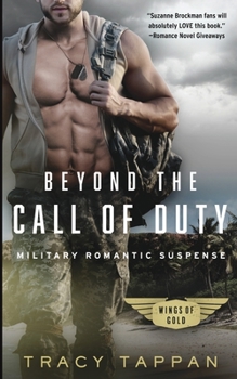 Paperback Beyond the Call of Duty: Military Romantic Suspense Book