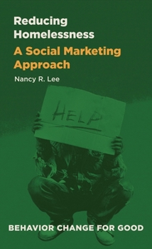 Hardcover Reducing Homelessness: A Social Marketing Approach Book