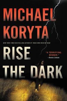 Rise the Dark - Book #2 of the Mark Novak
