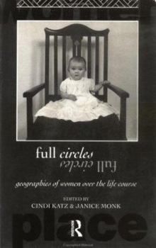 Paperback Full Circles: Geographies of Women over the Life Course Book