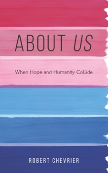 Paperback About Us: When Hope and Humanity collide Book