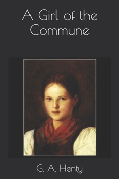 Paperback A Girl of the Commune Book