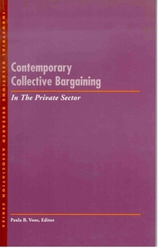 Paperback Contemporary Collective Bargaining in the Private Sector: Technology and American Writing from Mailer to Cyberpunk Book