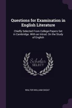 Paperback Questions for Examination in English Literature: Chiefly Selected From College-Papers Set in Cambridge. With an Introd. On the Study of English Book