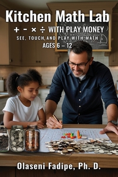Paperback Kitchen Math Lab: +, -, ×, ÷ with Play Money Book