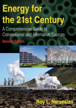Paperback Energy for the 21st Century: A Comprehensive Guide to Conventional and Alternative Sources Book