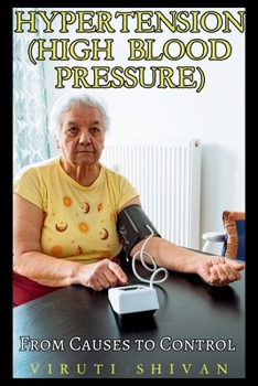 Paperback Hypertension (High Blood Pressure) - From Causes to Control Book
