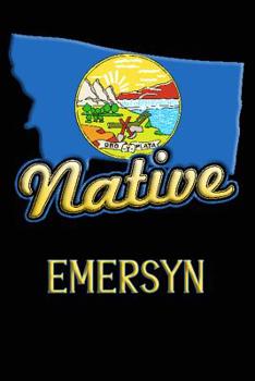 Paperback Montana Native Emersyn: College Ruled Composition Book