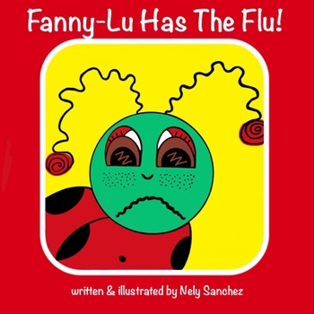 Paperback Fanny-Lu Has The Flu! Book