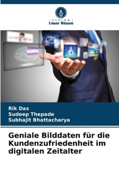 Paperback Geniale Bilddaten für die Kundenzufriedenheit im digitalen Zeitalter [German] Book
