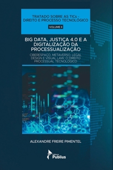 Paperback Big Data, Justiça 4.0 E A Digitalização Da Processualização [Portuguese] Book