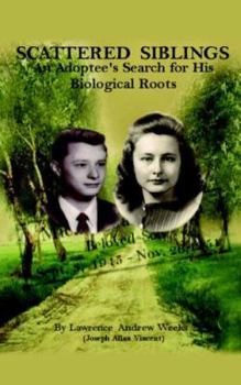 Paperback Scattered Siblings: An Adoptee's Search for His Biological Roots Book